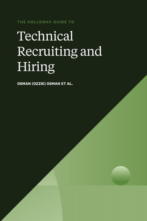Kniha The Holloway Guide to Technical Recruiting and Hiring Aditya Agarwal