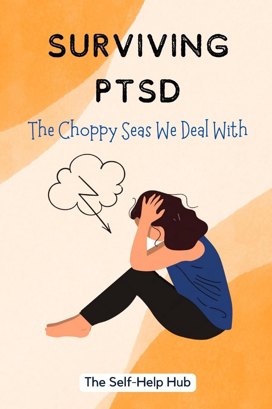 Knjiga Surviving PTSD The Self-Help Hub