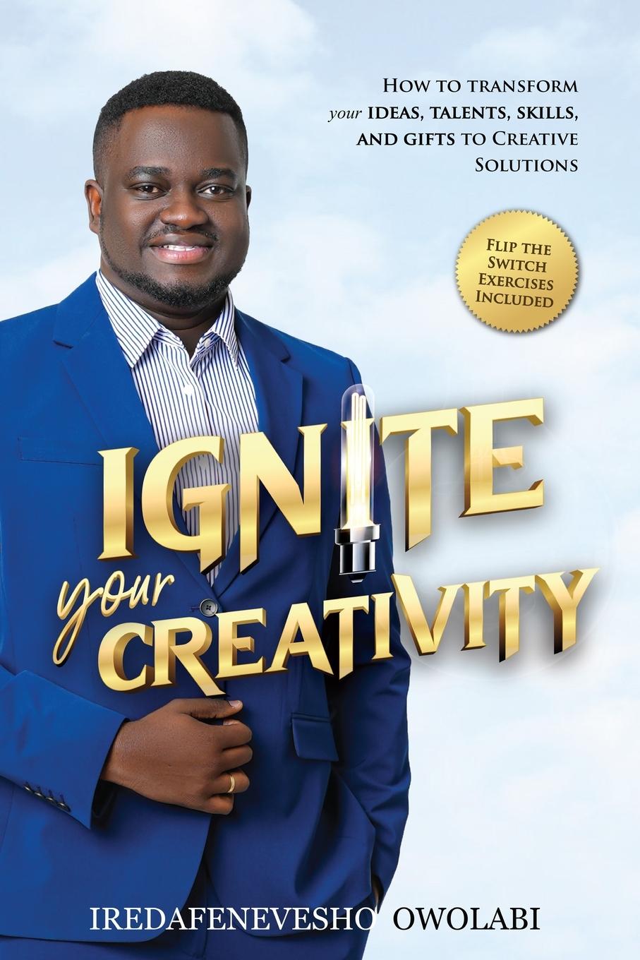 Knjiga Ignite Your Creativity Iredafenevesho Owolabi