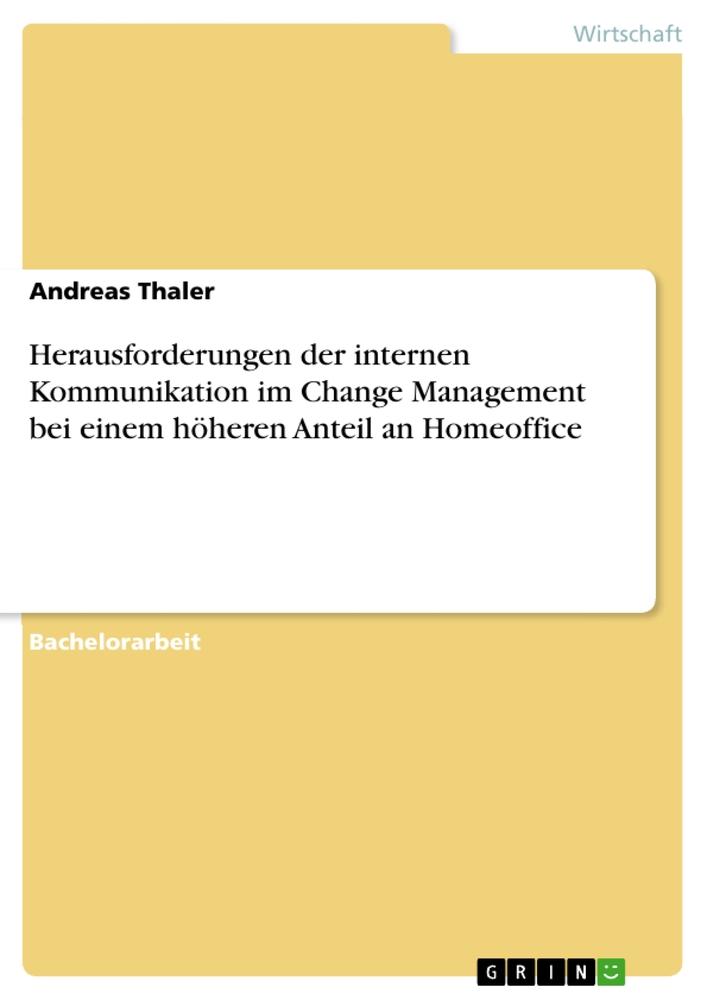 Knjiga Herausforderungen der internen Kommunikation im Change Management bei einem höheren Anteil an Homeoffice 