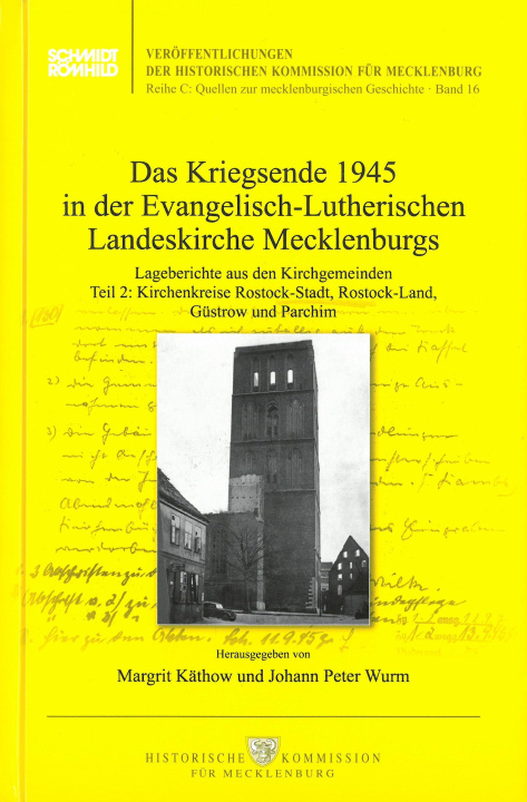 Kniha Das Kriegsende 1945 in der Evangelisch-Lutherischen Landeskirche Mecklenburgs Johann Peter Wurm