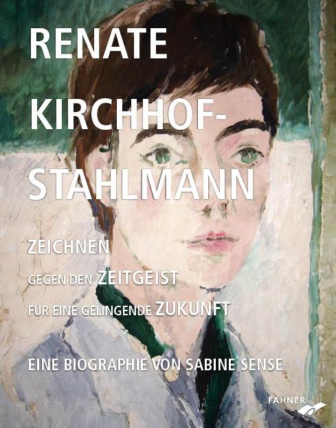 Könyv Renate Kirchhof-Stahlmann. Zeichnen gegen den Zeitgeist für eine gelingende Zukunft 