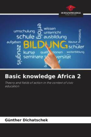 Knjiga Basic knowledge Africa 2 Günther Dichatschek