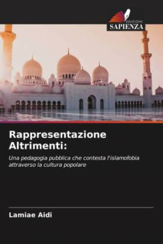 Knjiga Rappresentazione Altrimenti: Lamiae Aidi