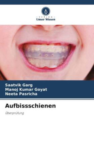 Buch Aufbissschienen Manoj Kumar Goyat