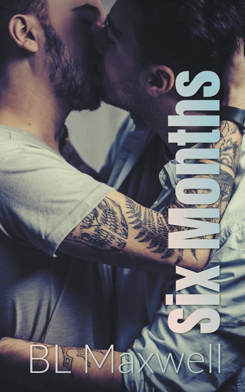 Book Six Months BL Maxwell