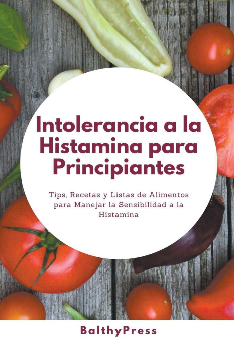 Könyv Intolerancia a la Histamina para Principiantes 