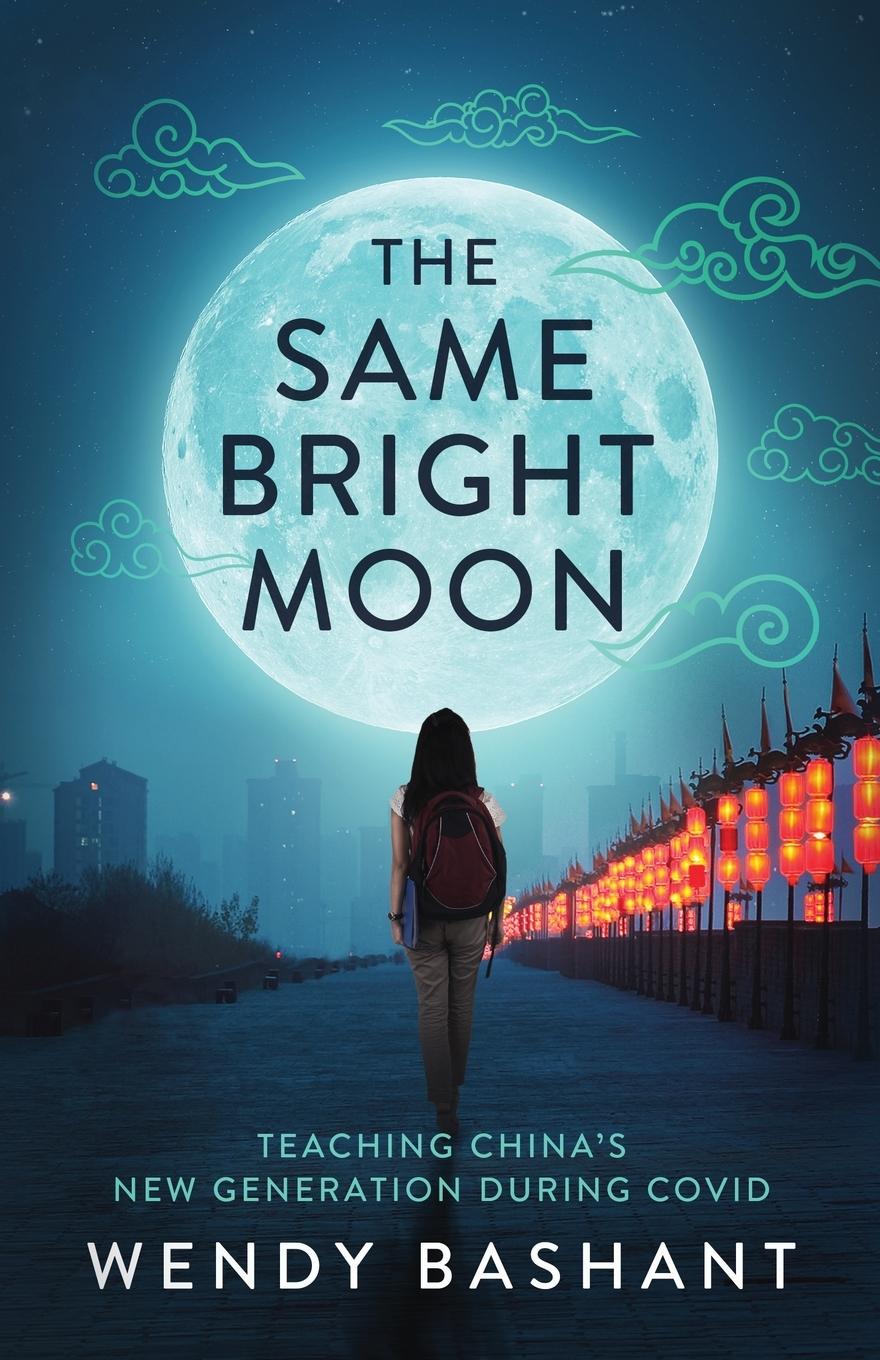 Kniha The Same Bright Moon Wendy Bashant