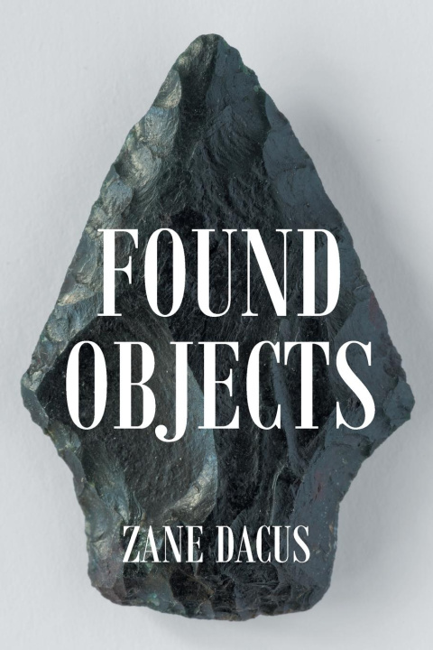 Knjiga Found Objects Zane Dacus