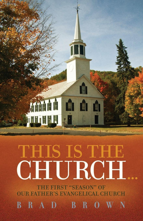 Knjiga This Is The Church... Brad Brown