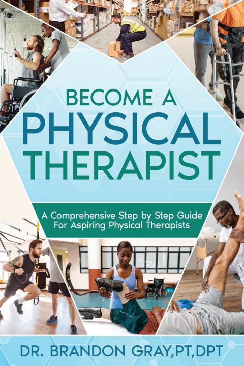 Book BECOME A PHYSICAL THERAPIST 