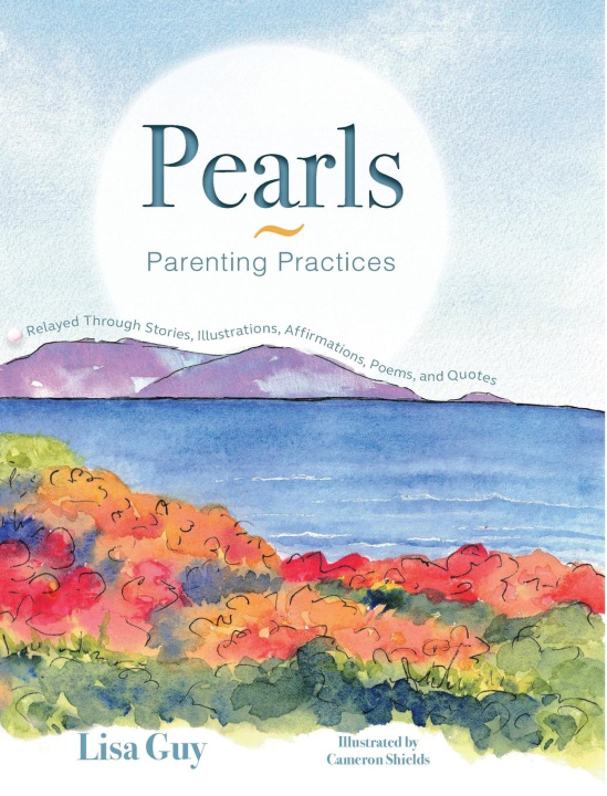 Knjiga Pearls ~ Parenting Practices Lisa Guy