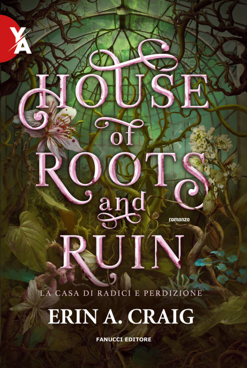 Kniha House of roots and ruin. La casa di radici e perdizione Erin A. Craig