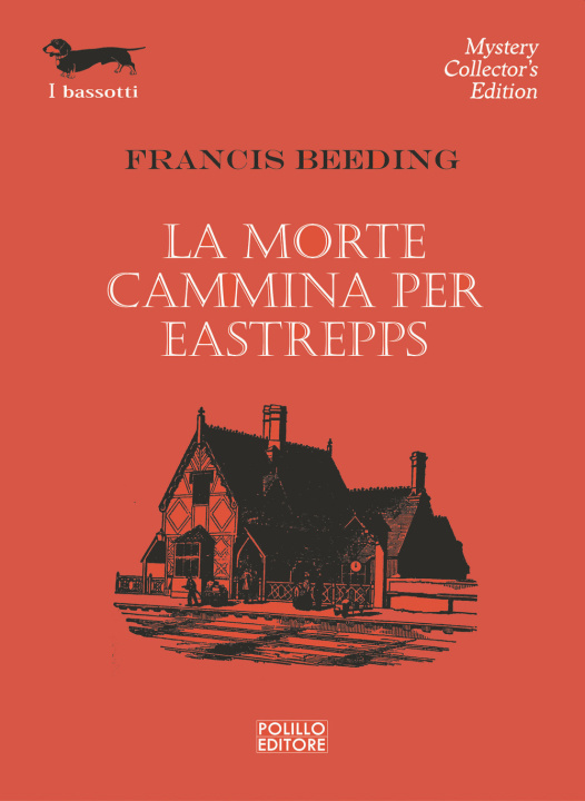 Kniha morte cammina per Eastrepps Francis Beeding