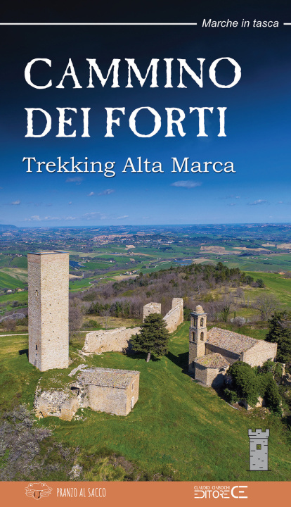 Book Cammino dei Forti. Trekking Alta Marca Associazione Pranzo al Sacco