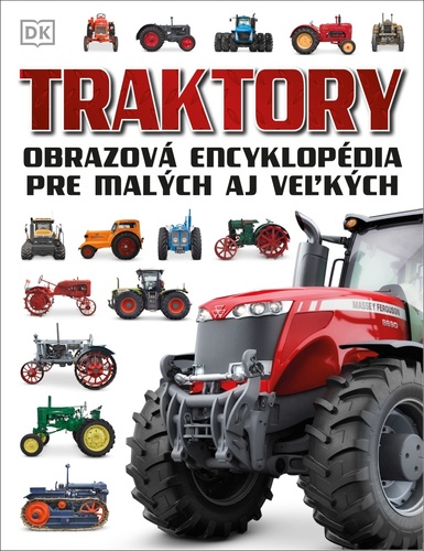 Książka Traktory Obrazová encyklopédia pre malých aj veľkých 