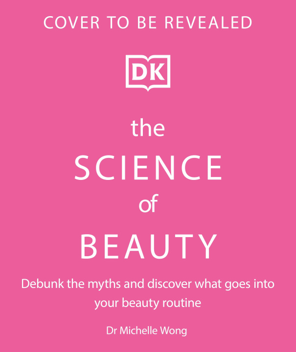 Książka Science of Beauty Dr Michelle Wong