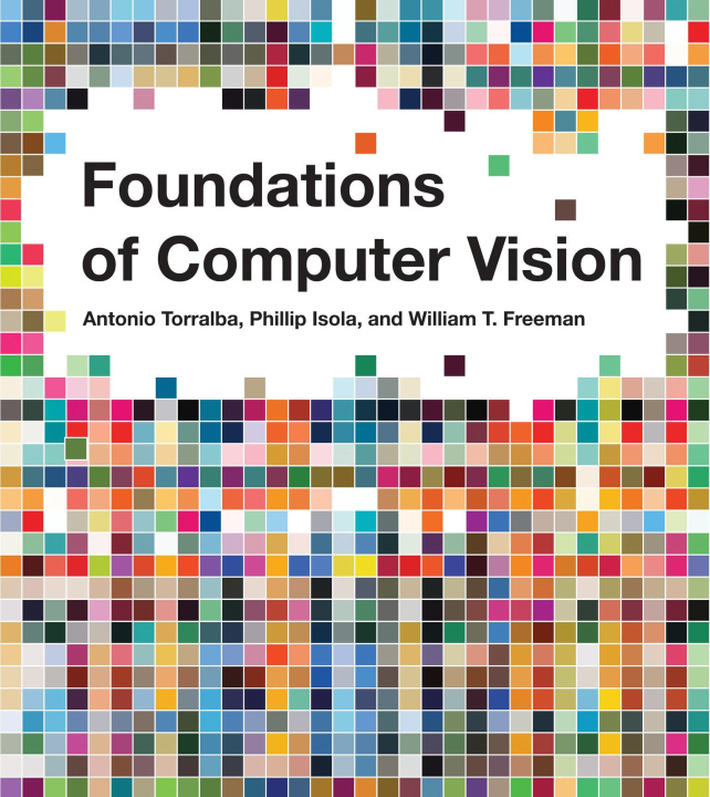 Carte Foundations of Computer Vision Antonio Torralba