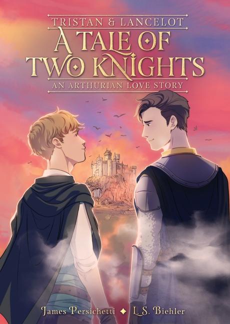 Książka Tale of Two Knights: Tristan and Lancelot James Persichetti