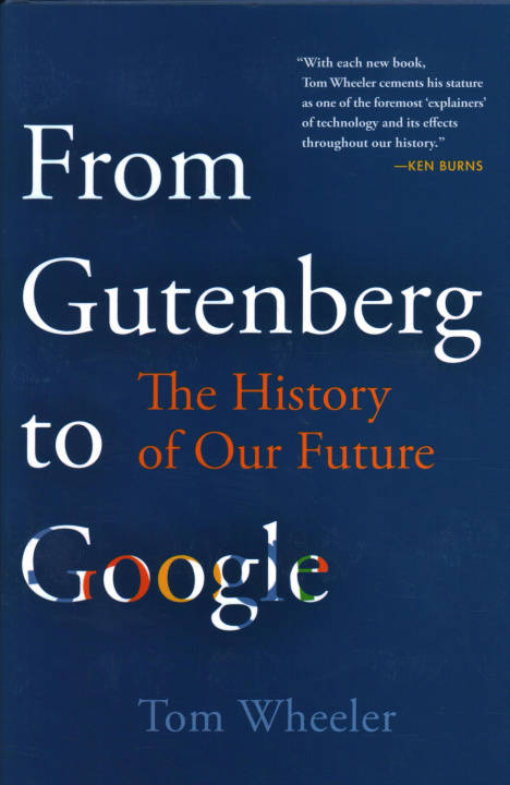 Knjiga From Gutenberg to Google Tom Wheeler