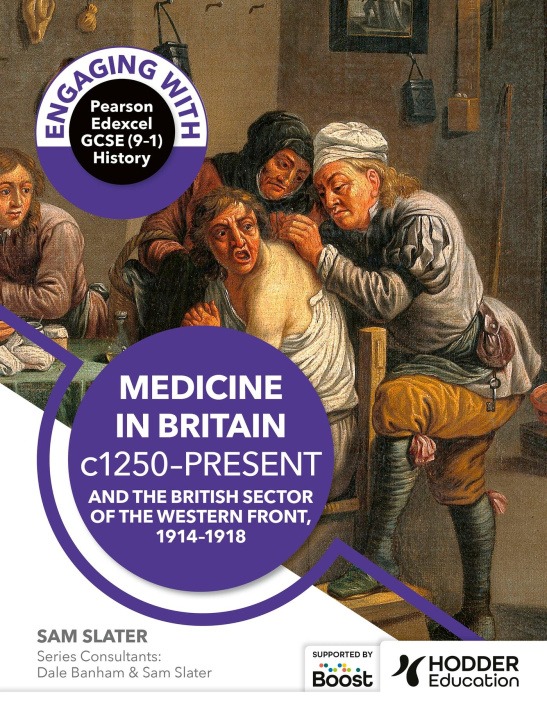 Kniha Engaging with Pearson Edexcel GCSE (9-1) History Medicine in Britain, c1250-present and The British sector of the Western Front, 1914-18 Ian Dawson