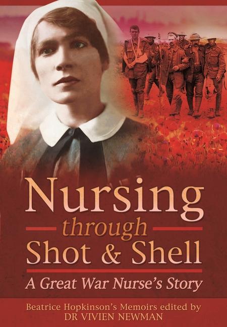 Kniha Nursing Through Shot and Shell Christine Smyth