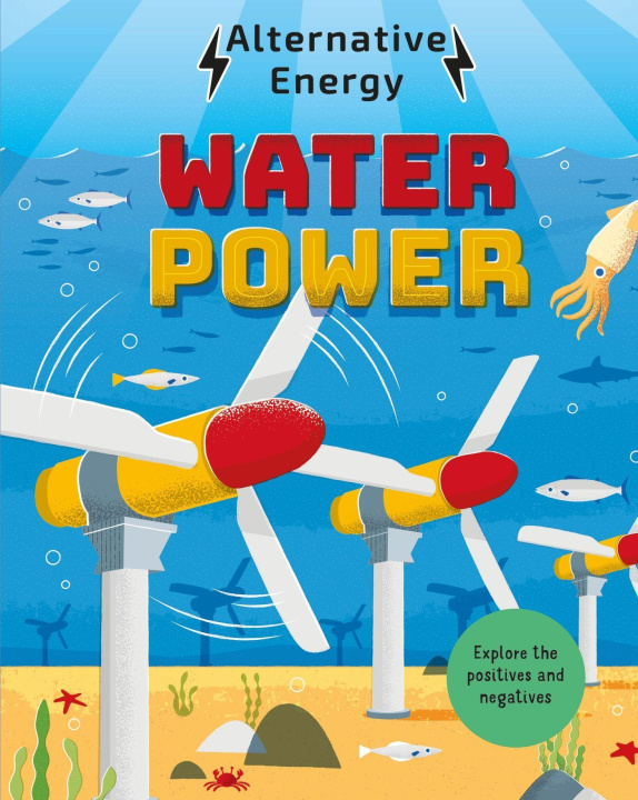 Kniha Alternative Energy: Water Power Louise Kay Stewart