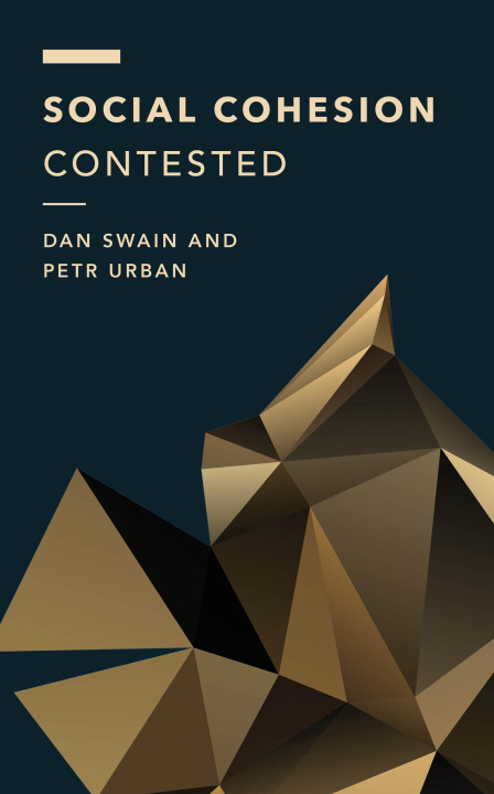 Kniha Social Cohesion Contested Dan Swain