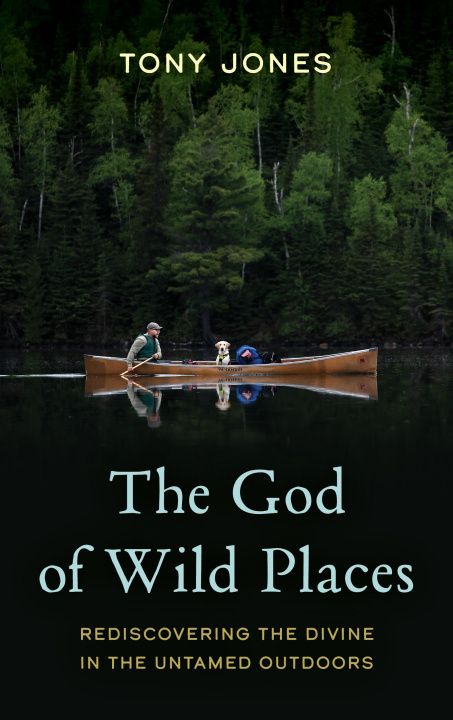 Kniha God of Wild Places Tony Jones