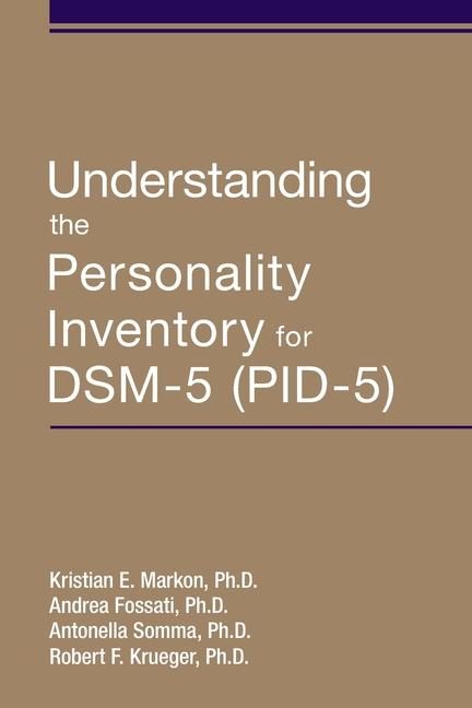 Carte Understanding the Personality Inventory for DSM-5 (PID-5) Markon