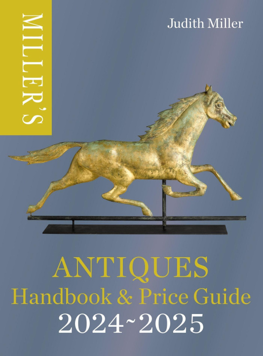 Kniha Miller's Antiques Handbook & Price Guide 2024-2025 Judith Miller
