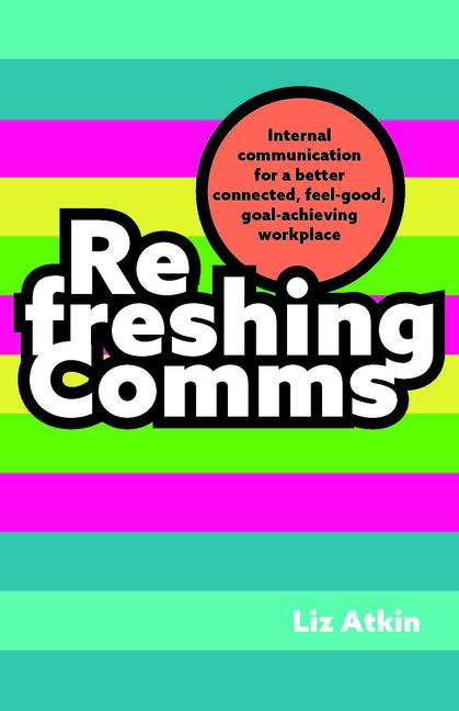 Knjiga Refreshing Comms Liz Atkin
