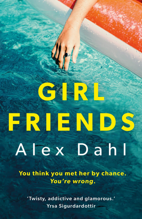 Kniha Girl Friends Alex Dahl