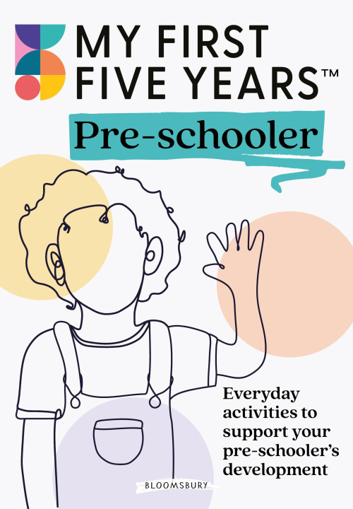 Kniha My First Five Years Pre-schooler Alistair Bryce-Clegg
