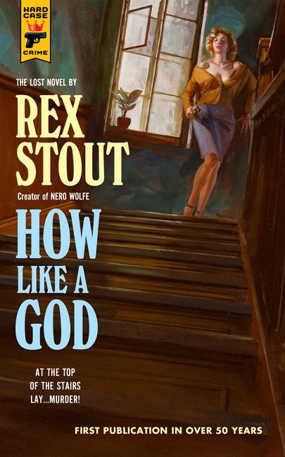 Книга How Like A God Rex Stout