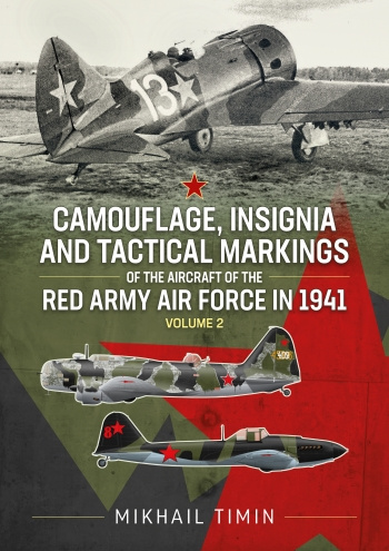 Book Camouflage, Insignia and Tactical Markings of the Aircraft of the Red Army Air Force in 1941 Mikhail Timin