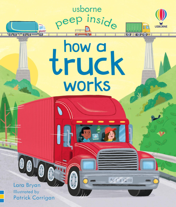 Kniha Peep Inside How a Truck Works Lara Bryan