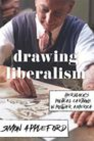 Knjiga DRAWING LIBERALISM Simon Appleford