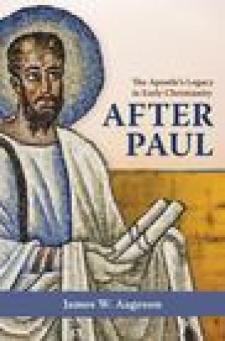 Knjiga AFTER PAUL James W. Aageson