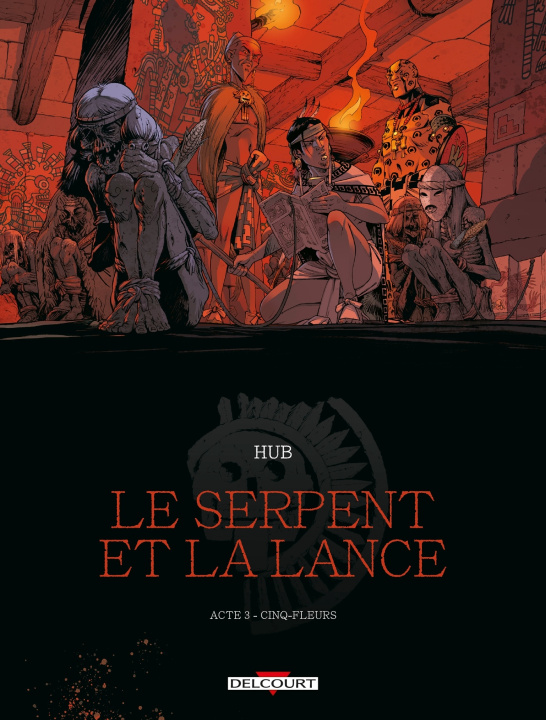 Книга Le Serpent et la Lance - Acte 3 Hub