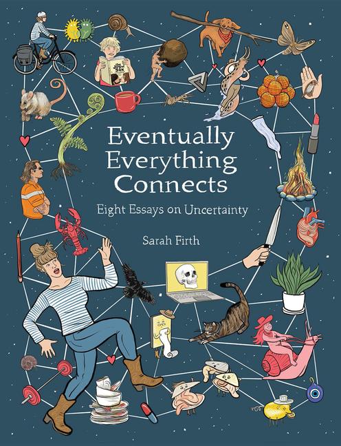 Buch Everything Eventually Connects – Eight Essays on Uncertainty Sarah Firth