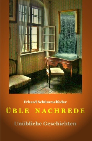 Kniha Üble Nachrede Erhard Schümmelfeder