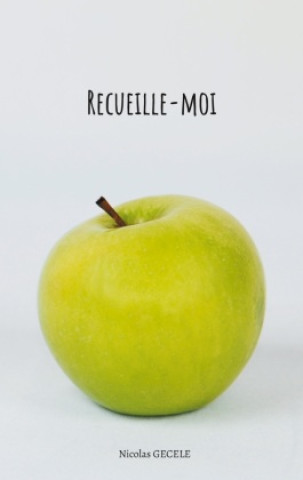 Knjiga Recueille-moi Nicolas Gécèle