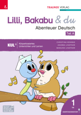 Kniha Lilli, Bakabu & du - Abenteuer Deutsch 1 (zweiteilig, Teil A, Teil B) Christina Konrad