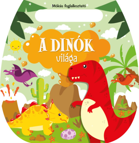 Kniha Mókás foglalkoztató - A dinók világa 