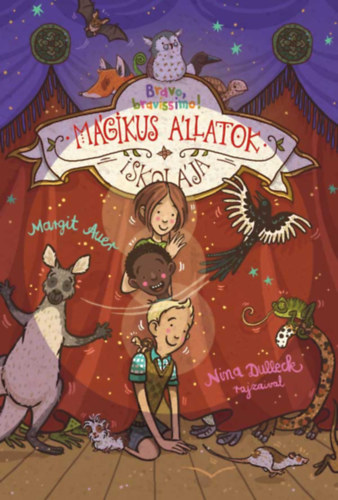 Könyv Mágikus állatok iskolája 13. - Bravo, bravissimo! Margit Auer