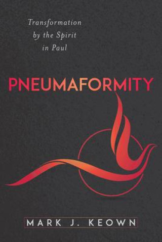 Βιβλίο Pneumaformity: Transformation by the Spirit in Paul 