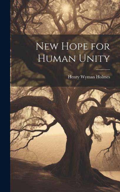 Knjiga New Hope for Human Unity 