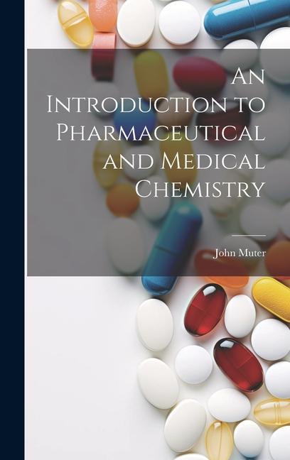 Carte An Introduction to Pharmaceutical and Medical Chemistry 