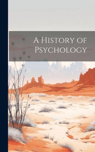 Kniha A History of Psychology 